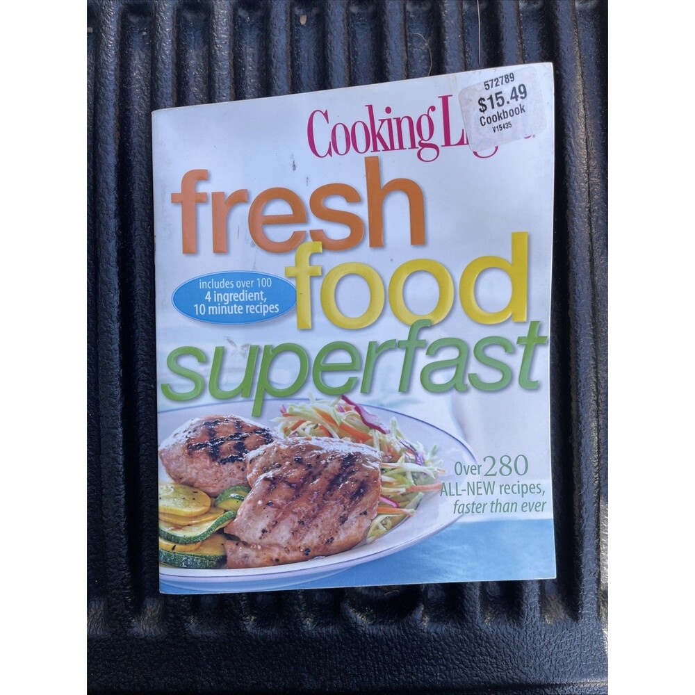 Cooking Light Fresh Food Superfast Cookbook 280+ Recipes Paperback 2011 Oxmoor